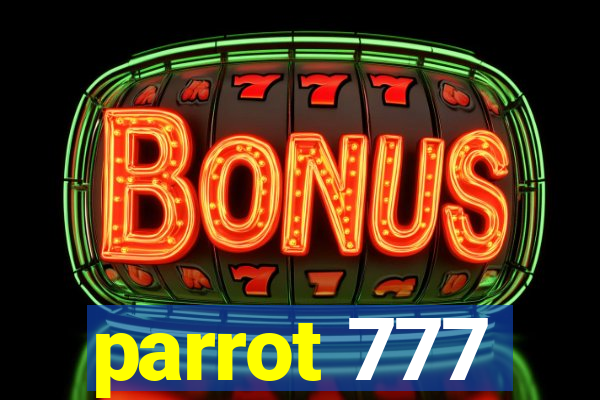 parrot 777